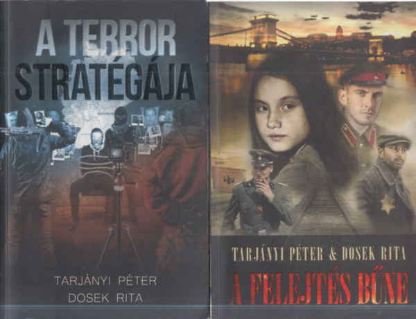 Tarj�nyi P�ter - Dosek Rita - 2 db. krimi (A terror strat�gi�ja + A felejt�s b�ne)
