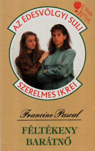 Francine Pascal - F�lt�keny bar�tn�