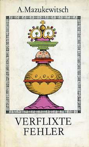 A. Mazukewitsch - Verflixte fehler