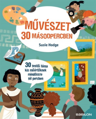 Susie Hodge - Mvszet 30 msodpercben