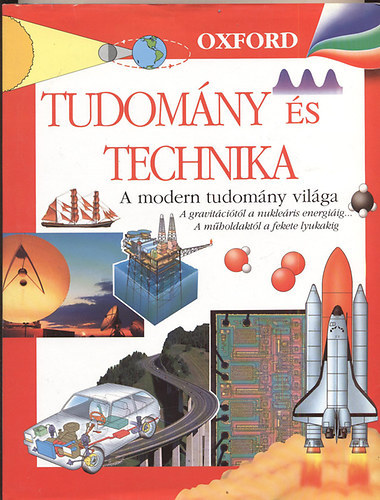 Holl� �s T�rsa - Tudom�ny �s technika - A modern tudom�ny vil�ga