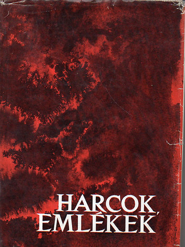 Petr�k Katalin - Harcok, eml�kek