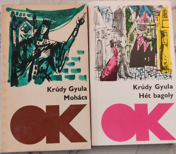 Kr�dy Gyula - 2 db Kr�dy Gyula reg�ny (Olcs� k�nyvt�r): H�t bagoly, Moh�cs