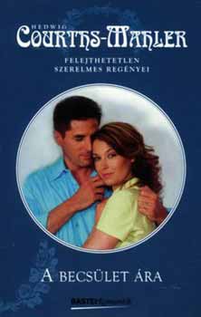 Hedwig Courths-Mahler - A becs�let �ra