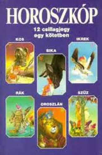 Dr. Csndes Zoltn - Horoszkp (12 csillagjegy egy ktetben)