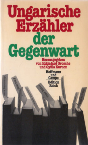 Hildegard Grosche - Gyula Kurucz  (Hrsg.) - Ungarische Erzhler der Gegenwart