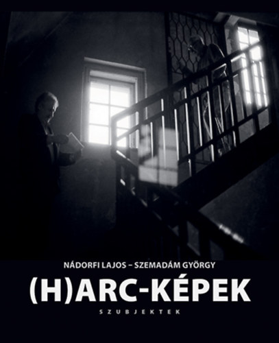 Nádorfi Lajos, Szemadám György - (H)arc-Képek