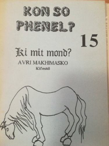 Kon os phenel? - Ki mit mond? (Kifest)