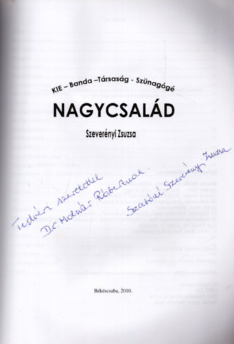 Szevernyi Zsuzsa - Nagycsald. KIE - Banda - Trsasg - Sznagg
