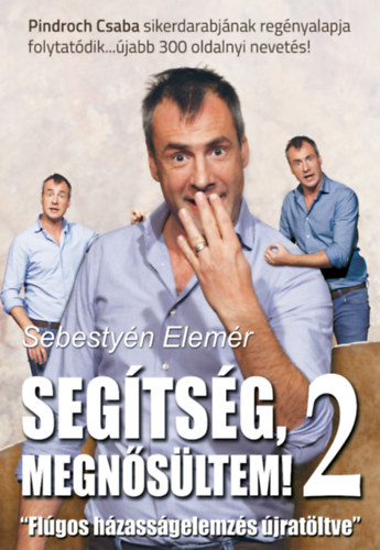 Sebestyén Elemér - Segítség, megnősültem! 2.