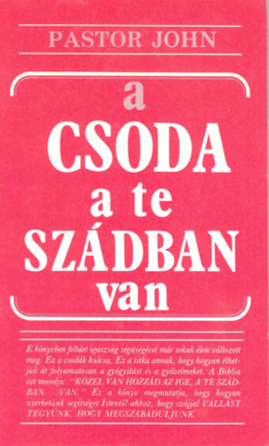 Pastor John - A csoda a te szádban van