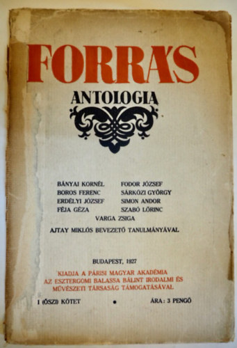 Bnyai - Boros - Erdlyi - Fja - Fodor - Srkzy - Simon - Szab - Varga - Ajtay - Forrs antolgia