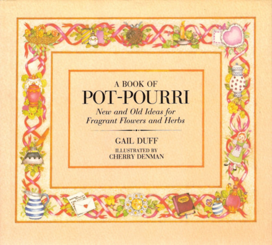 Gail Duff - A Book of Pot-Pourri