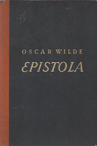 Oscar Wilde - Epistola in Carcere et Vinculis (Deutsch von Max Meyerfeld)