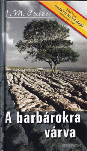 J. M. Coetzee - A barbrokra vrva