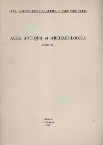 Die Quellen der Geschiechte der Bagauden (Acta Antiqua et Archaeologica, Tomus IX.)