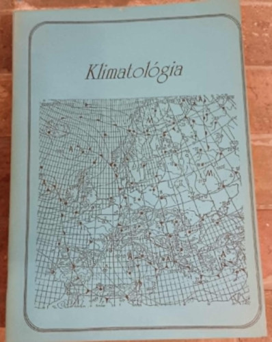 Demeter Zoltán  (szerk.) - Klimatológia