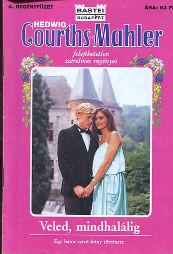 Hedwig Courths-Mahler - Veled mindhalálig