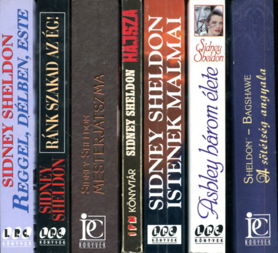 Sidney Sheldon - 7 db Sidney Sheldon kötet (Ránk szakad az ég - Mesterjátszma - Hajsza - Istenek malmai - Ashley három élete - A sötétség angyala - Reggel, délben, este)