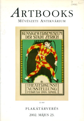 Artbooks Mvszeti Antikvrium: Els plaktrvers (2002. mjus 23)