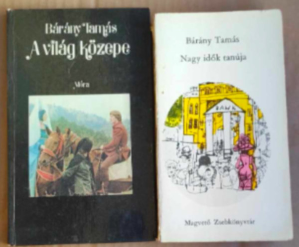 2 db Brny tams knyv: - A vilg kzepe - Nagy idk tanja