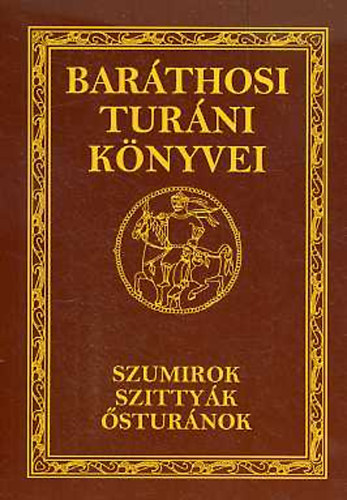 Bar�thosi-Balogh Benedek - Szumirok, szitty�k, �stur�nok