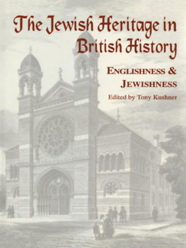 The Jewish Heritage in British History - Englishness and Jewishness