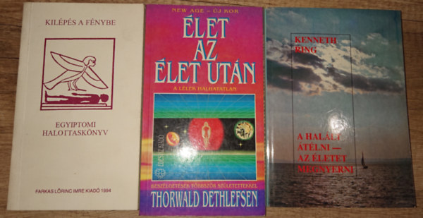 3 könyv a túlvilágról: Kilépés a fénybe - Egyiptomi halottaskönyv, Élet az élet után, A halált átélni - az életet megnyerni