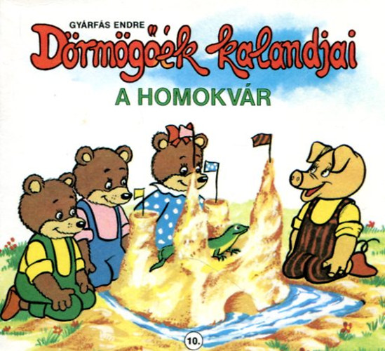 Gyárfás Endre - Dörmögőék kalandjai - A homokvár