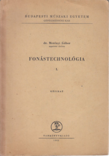 Dr. Mer�nyi G�bor - Fon�stechnol�gia I.- Elm�leti r�sz (k�zirat)