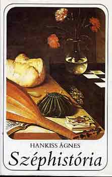 Hankiss �gnes - Sz�phist�ria