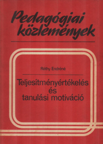 Rthy Endrn - Teljestmnyrtkels s tanulsi motivci