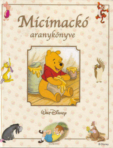 Walt Disney - Micimack aranyknyve