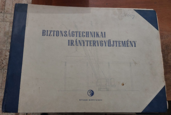 Biztons�gtechnikai ir�nytervgy�jtem�ny