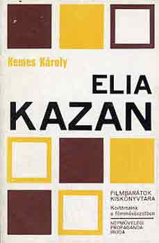 Nemes Kroly - Elia Kazan
