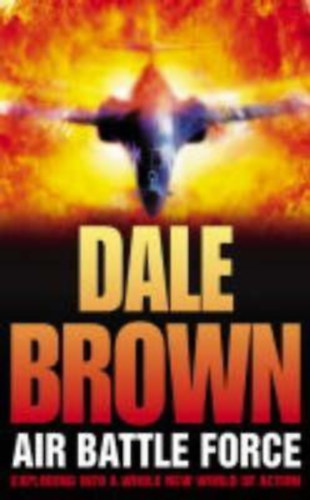 Dale Brown - Air Battle Force