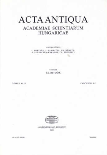 Rito�k Zsigmond - Acta Antiqua - Academiae Scientiarum Hungaricae - Tomus XLIII. Fasciculi 1-2.