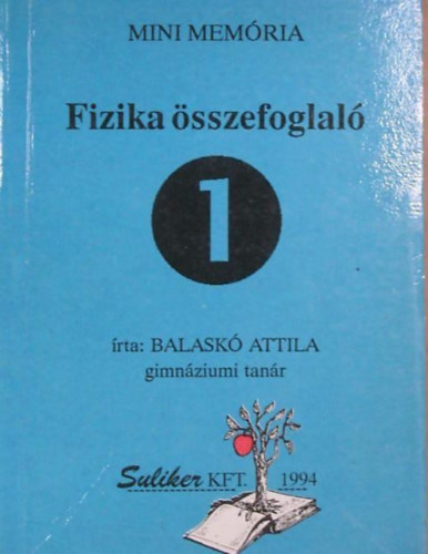 Balask Attila - Fizika sszefoglal 1.