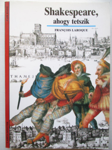 F. Laroque - Shakespeare, ahogy tetszik