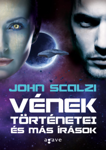 John Scalzi - Vének történetei és más írások
