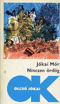 Jókai Mór - Nincsen ördög