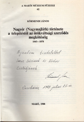 Krmendi Jnos - Nagyr ( Nagymajllth ) trtnete a teleptstl az rkvltsgi szerzds megktsig 1843-1878 (dediklt)