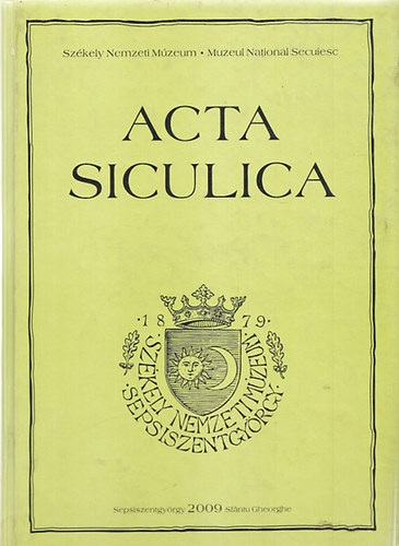 Kinda Istvn (fszerk.) - Acta Siculica - Szkely Nemzeti Mzeum