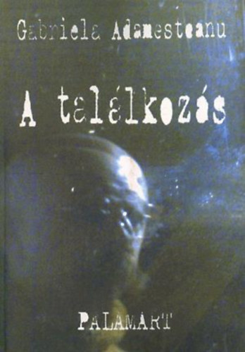 Gabriela Adamesteanu - A tallkozs