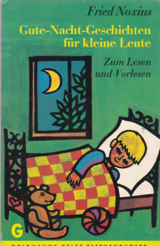 Fried Noxius - Gute-Nacht-Geschichten fr kleine Leute  -  Zum Lesen und Vorlesen