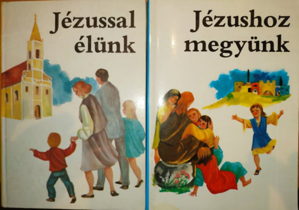 Dr. �kos G�za - J�zussal �l�nk + J�zushoz megy�nk (2 k�tet)