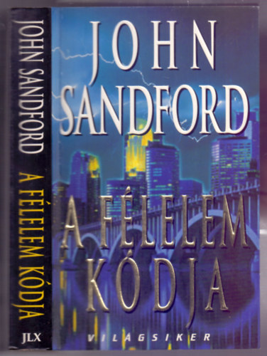 John Sandford - A flelem kdja (The Hanged Man's Song - Kidd 4.)