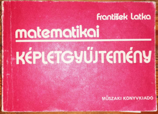 Frantisek Latka - Matematikai kpletgyjtemny