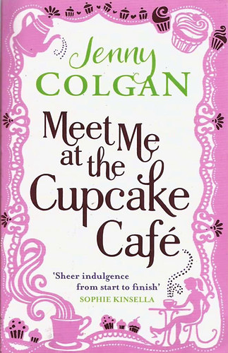 Jenny Colgan - Meet Me At The Cupcake Caf