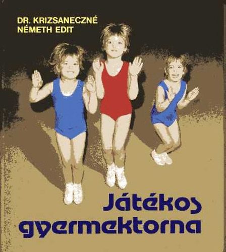 Dr. Krizsaneczn� N�meth Edit - J�t�kos gyermektorna